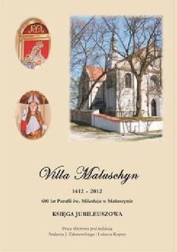 Villa Maluschyn 1412-2012