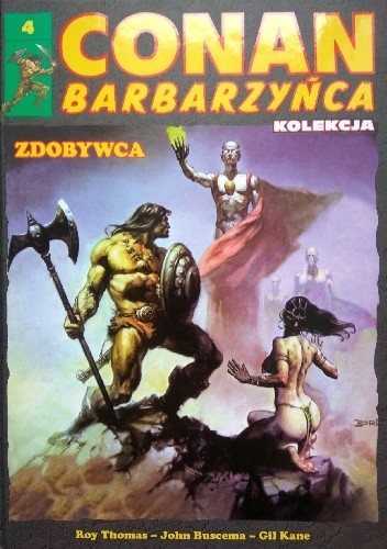 Conan Barbarzyńca. Tom 4 - Zdobywca