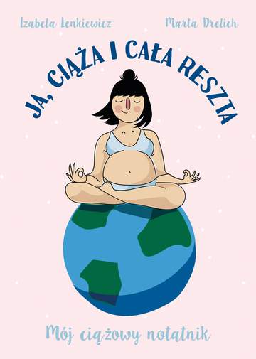 Ja ciąża i cała reszta mój ciążowy notatnik