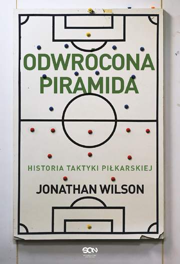 Odwrócona piramida. Historia taktyki piłkarskiej