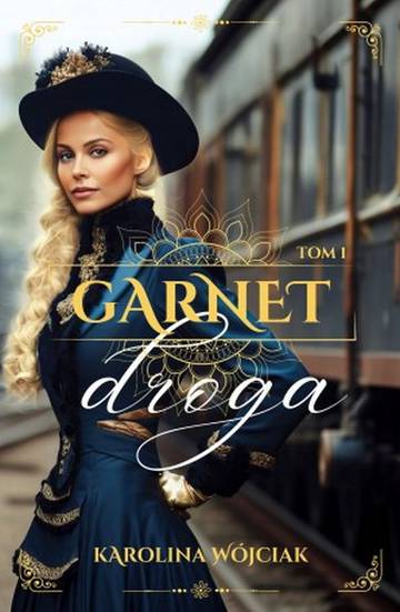 Droga. Garnet. Tom 1 (ilustrowane brzegi)