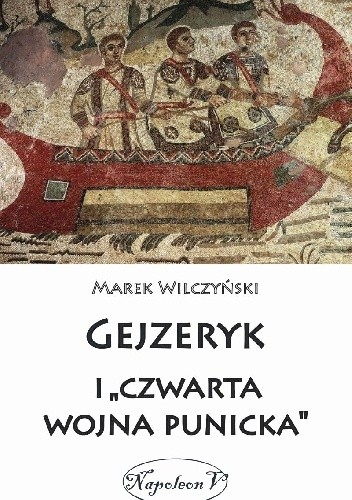 Gejzeryk i "czwarta wojna punicka"