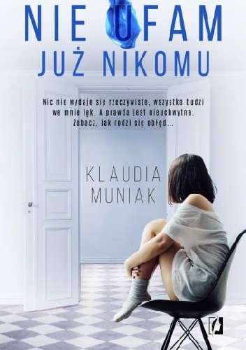 Nie ufam już nikomu