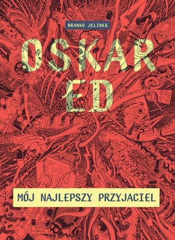 Okładka: Oskar Ed. Mój najlepszy przyjaciel