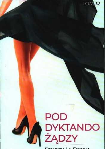 Pod dyktando żądzy