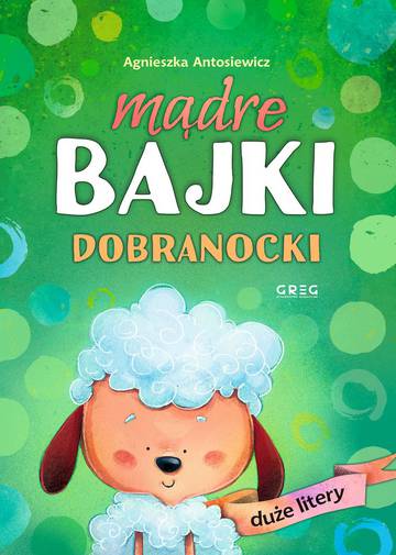 Dobranocki. Mądre bajki