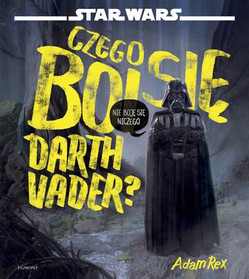 Czego boi się Darth Vader?