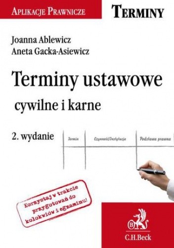Terminy ustawowe cywilne i karne. Wydanie 2