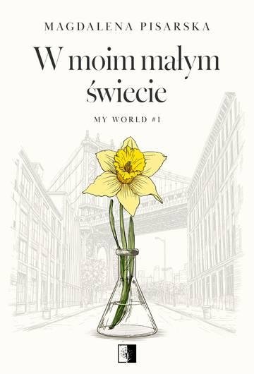 W moim małym świecie. My World. Tom 1