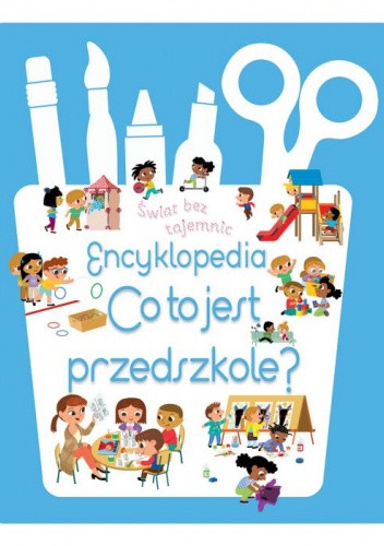 Encyklopedia - Co to jest przedszkole