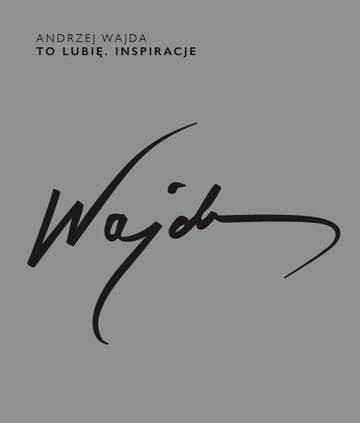 Andrzej Wajda to lubię inspiracje