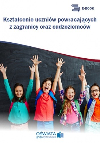 Kształcenie uczniów powracających z zagranicy oraz cudzoziemców