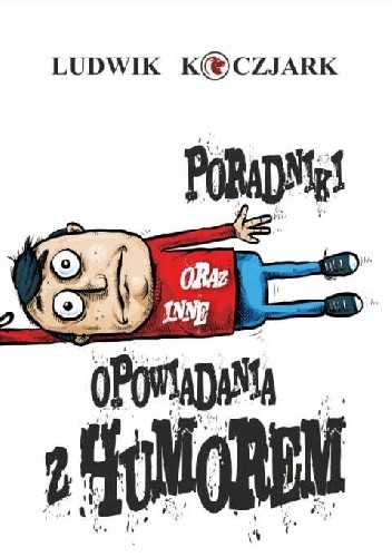 Poradniki oraz inne opowiadania z humorem