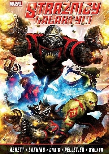 Strażnicy Galaktyki - tom 1