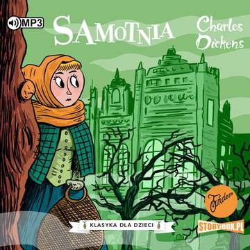 CD MP3 Samotnia. Klasyka dla dzieci. Charles Dickens. Tom 3