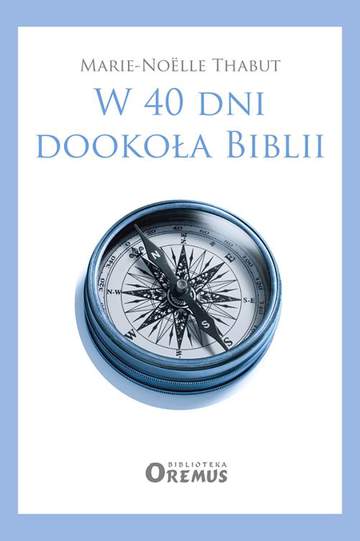 W 40 dni dookoła biblii