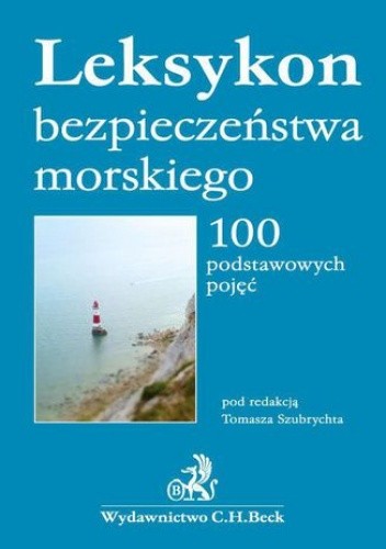 Leksykon bezpieczeństwa morskiego. 100 podstawowych pojęć