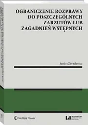 Ograniczenie rozprawy do poszczególnych zarzutów lub zagadnień wstępnych