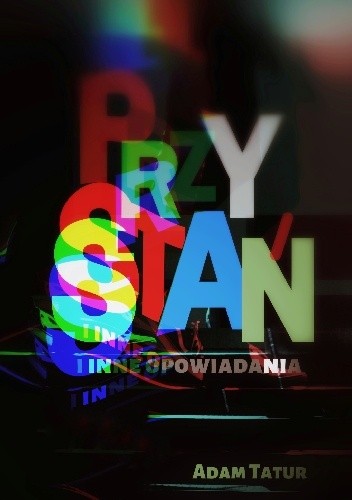 przyStań i inne opowiadania