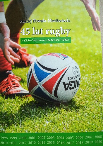 45 lat rugby w Klubie Sportowym "Budowlani" Lublin
