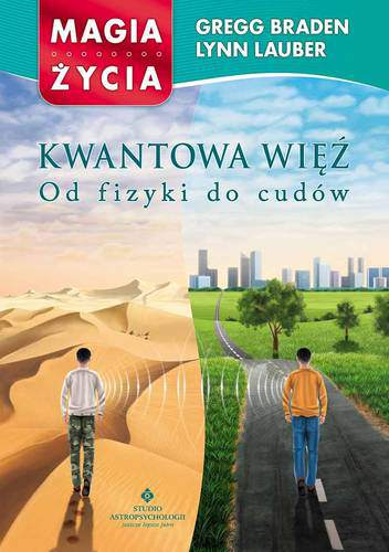 Kwantowa więź od fizyki do cudów