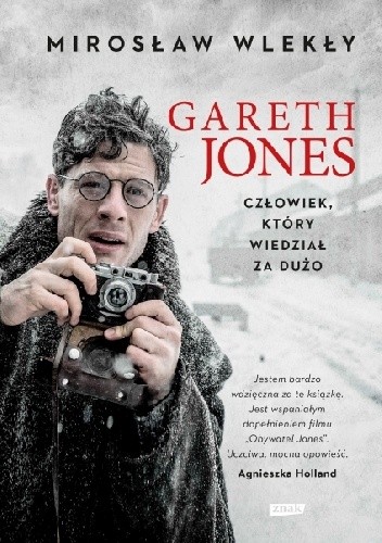 Gareth Jones. Człowiek, który wiedział za dużo