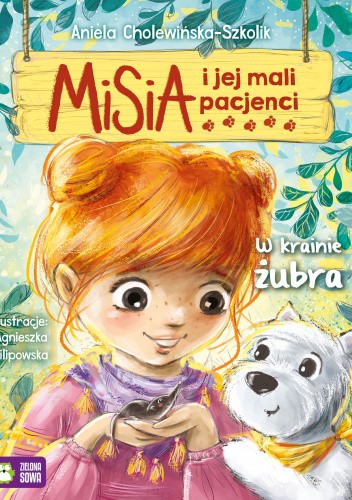 Misia i jej mali pacjenci. W krainie żubra