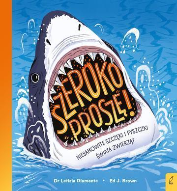 Niesamowite szczęki i pyszczki świata zwierząt