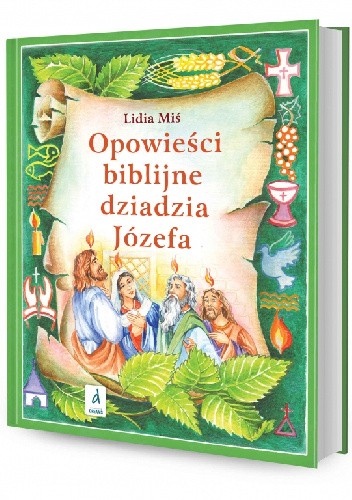 Opowieści biblijne dziadzia Józefa IV