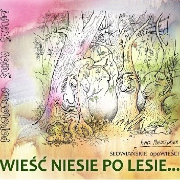 Wieść niesie po lesie