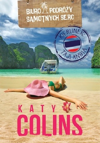Biuro Podróży Samotnych Serc. Kierunek: Tajlandia