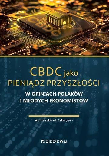 CBDC jako pieniądz przyszłości w opiniach Polaków i młodych ekonomistów