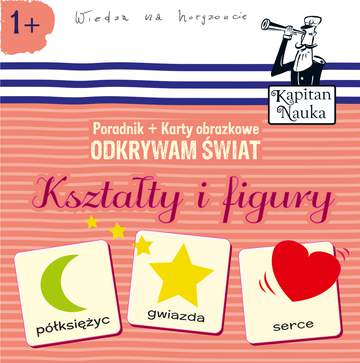 Odkrywam świat kształty i figury Kapitan Nauka