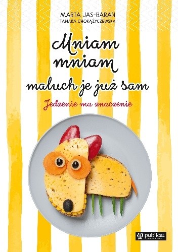 Mniam, mniam, maluch je już sam