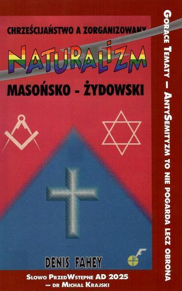 Chrześcijaństwo a zorganizowany naturalizm masońsko-żydowski