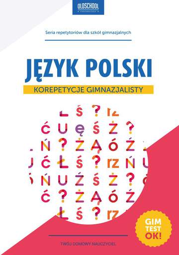 Język polski korepetycje gimnazjalisty oldschool stara dobra szkoła