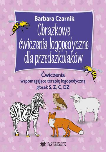 Obrazkowe ćwiczenia logopedyczne dla przedszkolaków ćwiczenia wspomagające terapię logopedyczną głosek f w k g harmonia