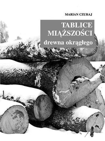 Tablice miąższości drewna okrągłego