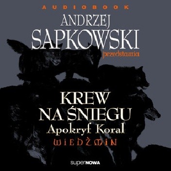 Krew na śniegu. Apokryf Koral