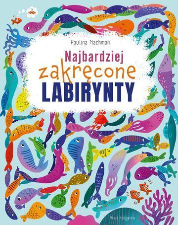 Najbardziej zakręcone labirynty. Labirynty i łamigłówki