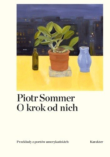O krok od nich. Przekłady z poetów amerykańskich