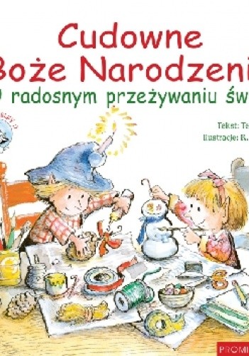Cudowne Boże Narodzenie. O radosnym przeżywaniu świąt.