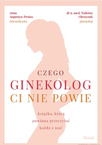 Czego ginekolog ci nie powie