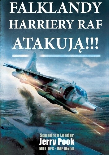 Falklandy. Harriery RAF atakują!