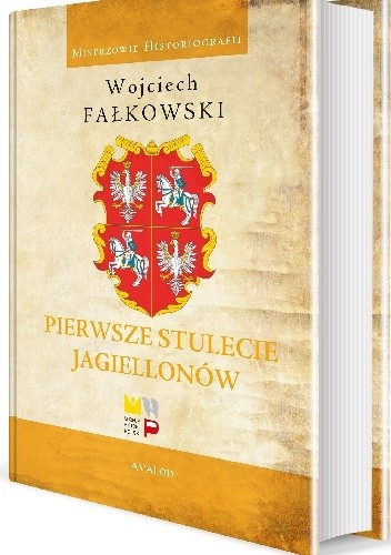Pierwsze stulecie Jagiellonów