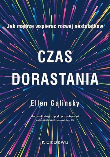 CZAS DORASTANIA. Jak mądrze wspierać rozwój nastolatków