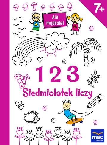 123 siedmiolatek liczy ale mądrale