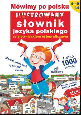 Mówimy po polsku ilustrowany słownik języka polskiego + CD