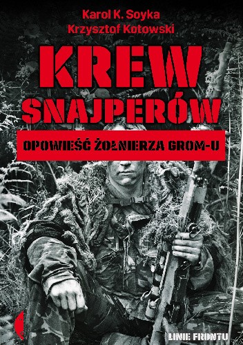 Krew snajperów. Opowieści żołnierza GROM-u