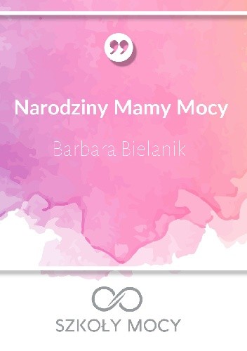 Narodziny Mamy Mocy